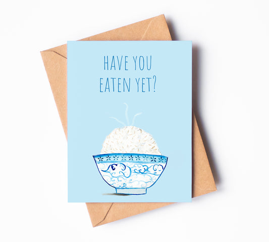 Greeting Card with Have You Eaten Yet and Rice Bowl